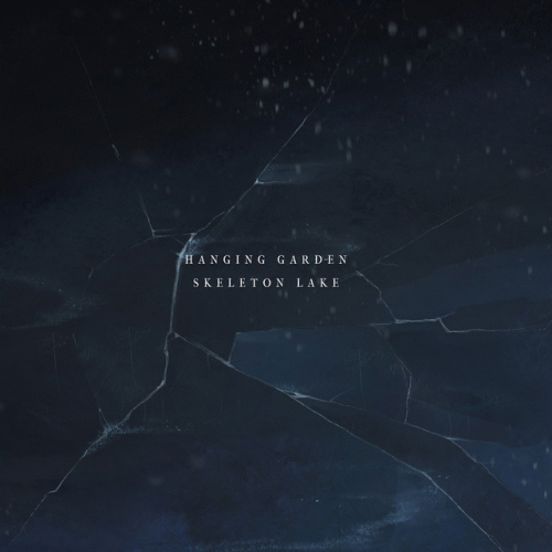 Hanging Garden (FIN) : Skeleton Lake (Single)